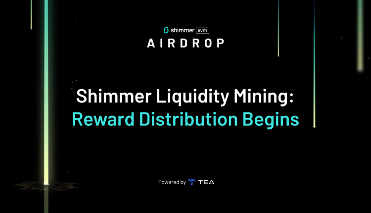 the-shimmer-liquidity-mining-campaign-airdrop-begins