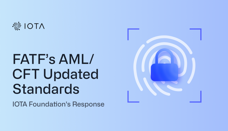 iota-foundation’s-response-to-fatf’s-aml/cft-standards