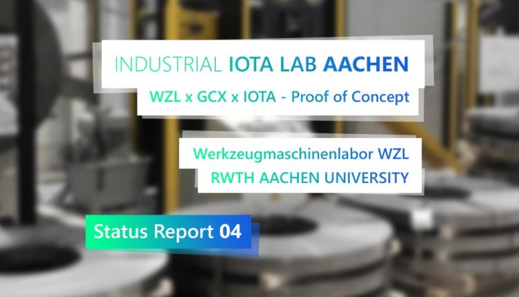 WZL x GCX x IOTA — Status Report 04